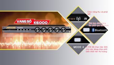 JARGUAR K6000 vang số karaoke cao cấp thông minh và tiện dụng