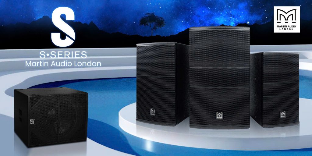 Martin Audio S.Series & Subwoofer PI118 – Đỉnh cao âm thanh cao cấp tại Việt Nam